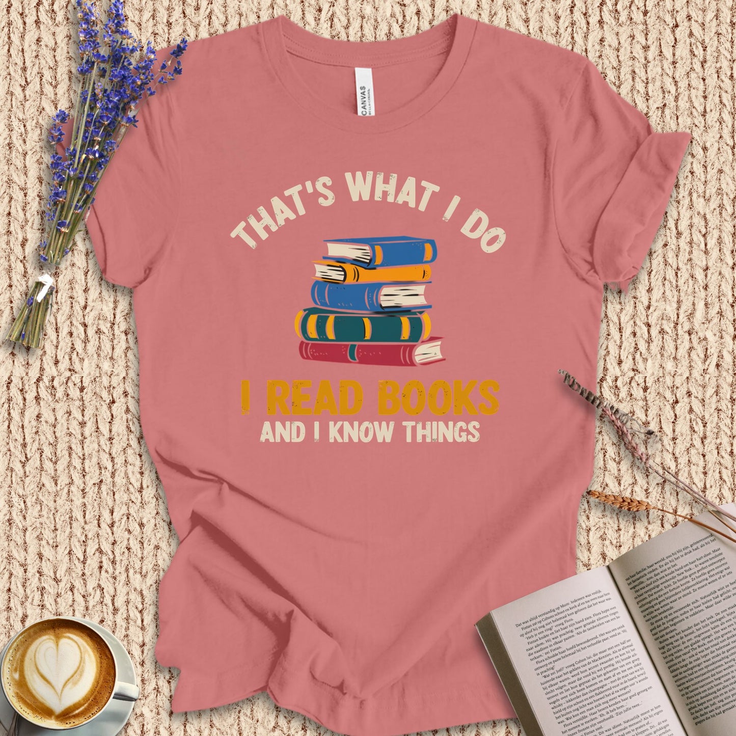 I Read Book And I Know Things Tee
