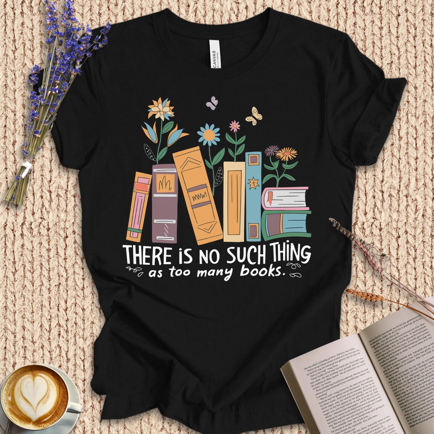 No Such Thing As Too Many Books Tee