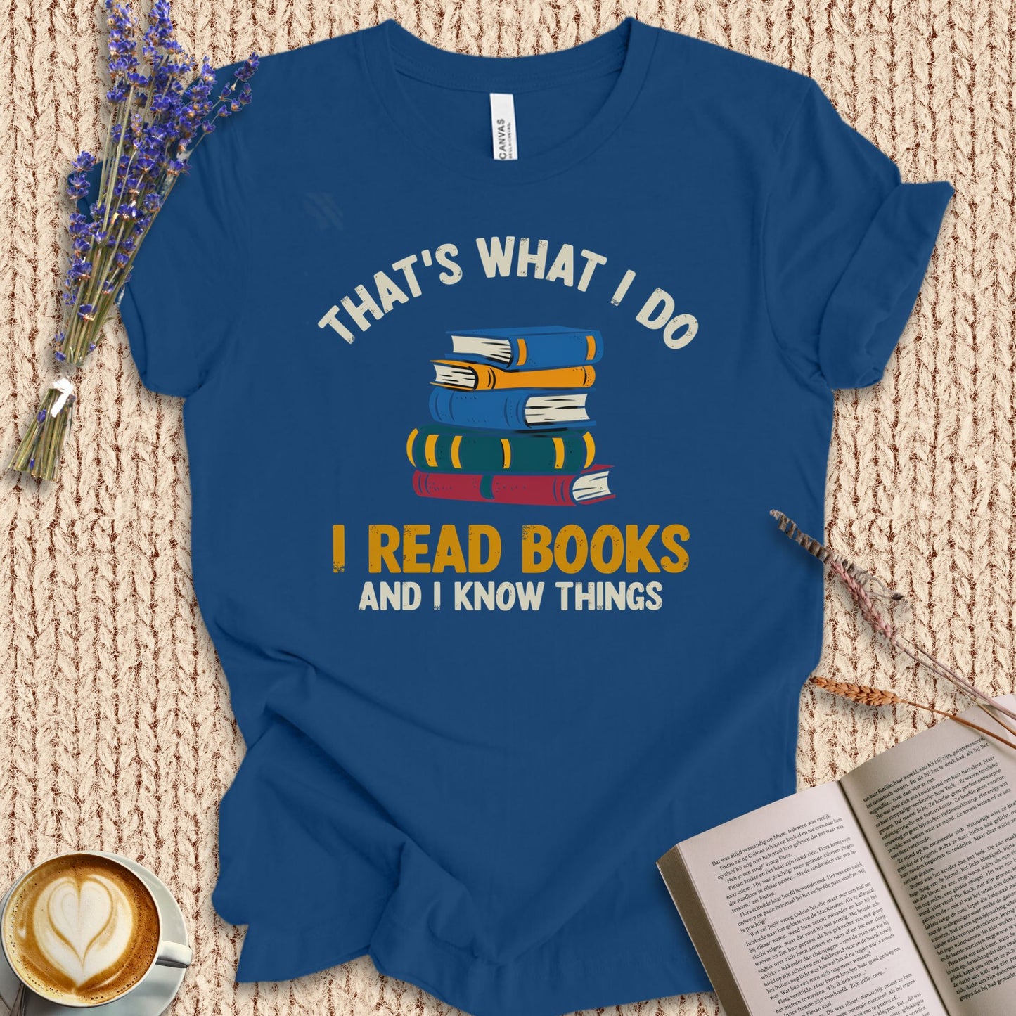 I Read Book And I Know Things Tee
