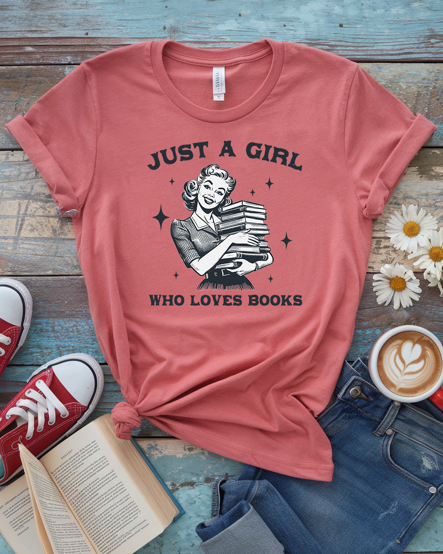 Just A Girl Loves Book Tee
