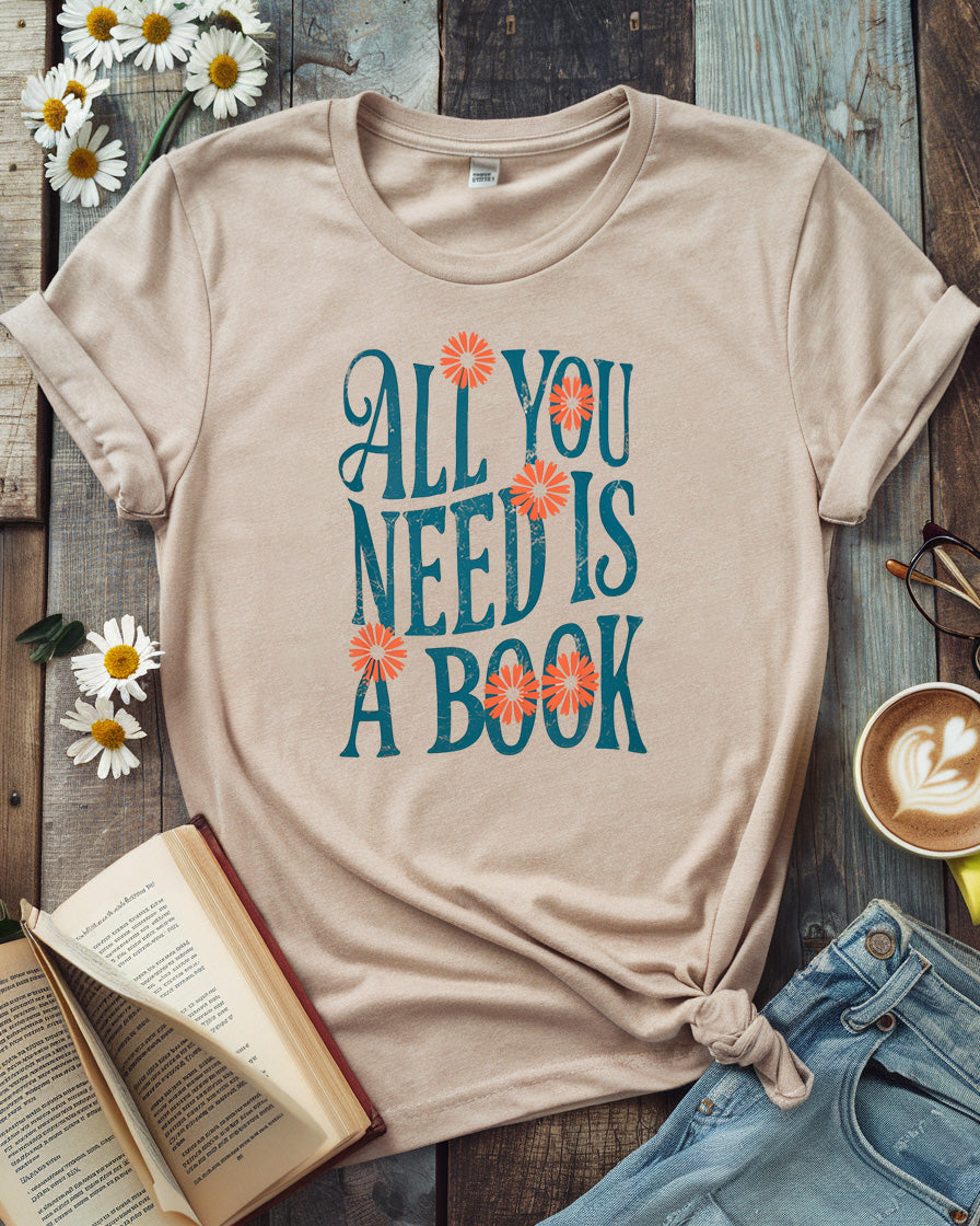 All You Need Is A Book Tee