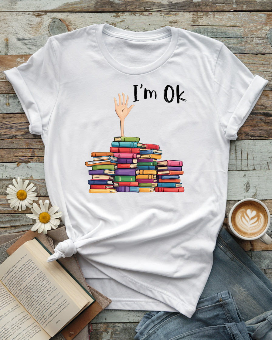 I'm OK Tee, Stacked Books Humor Design