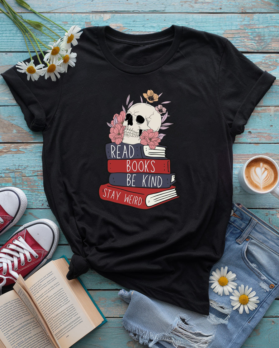 Read Books Be Kind Stay Weird Tee