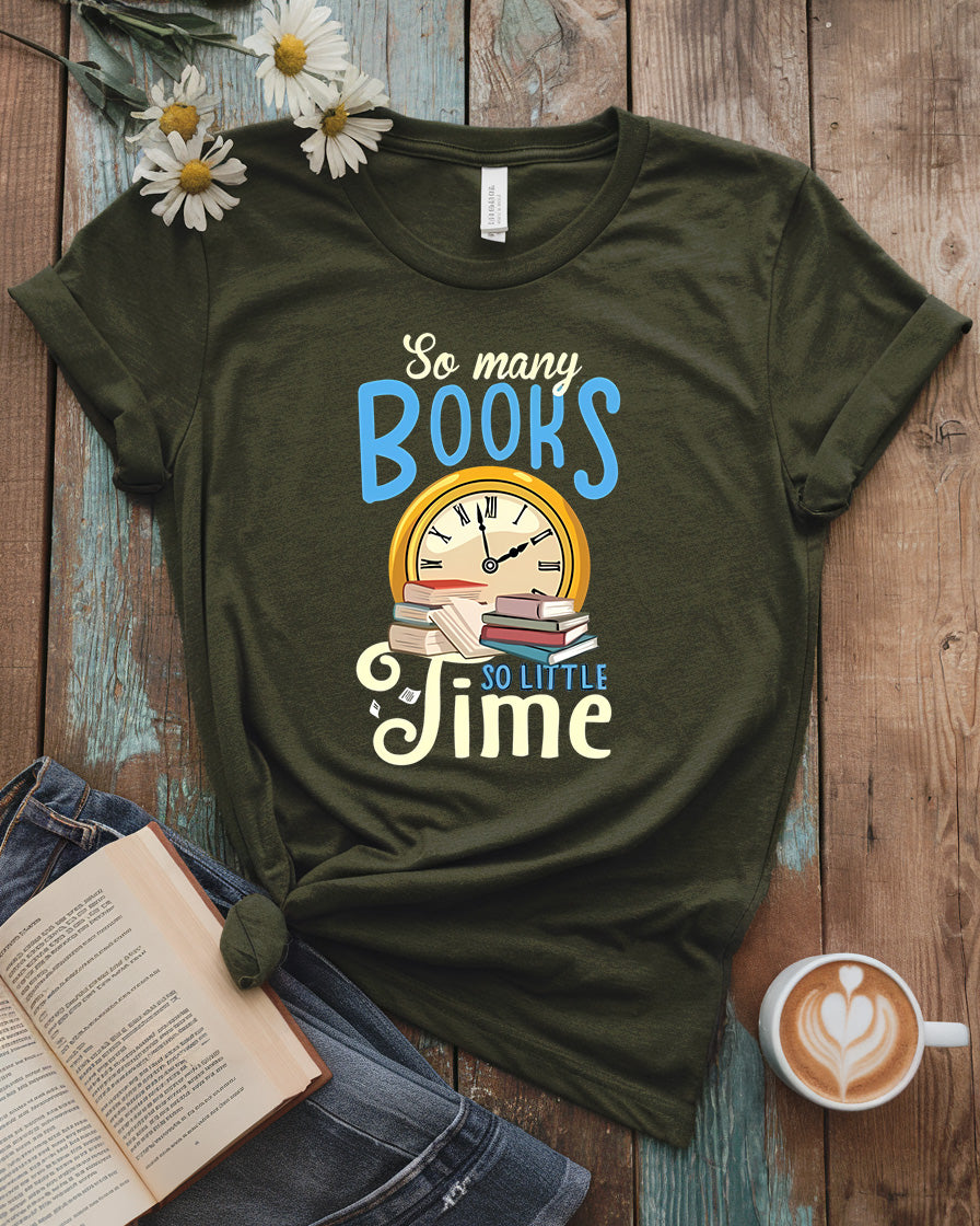 So Many Books So Little Time Tee