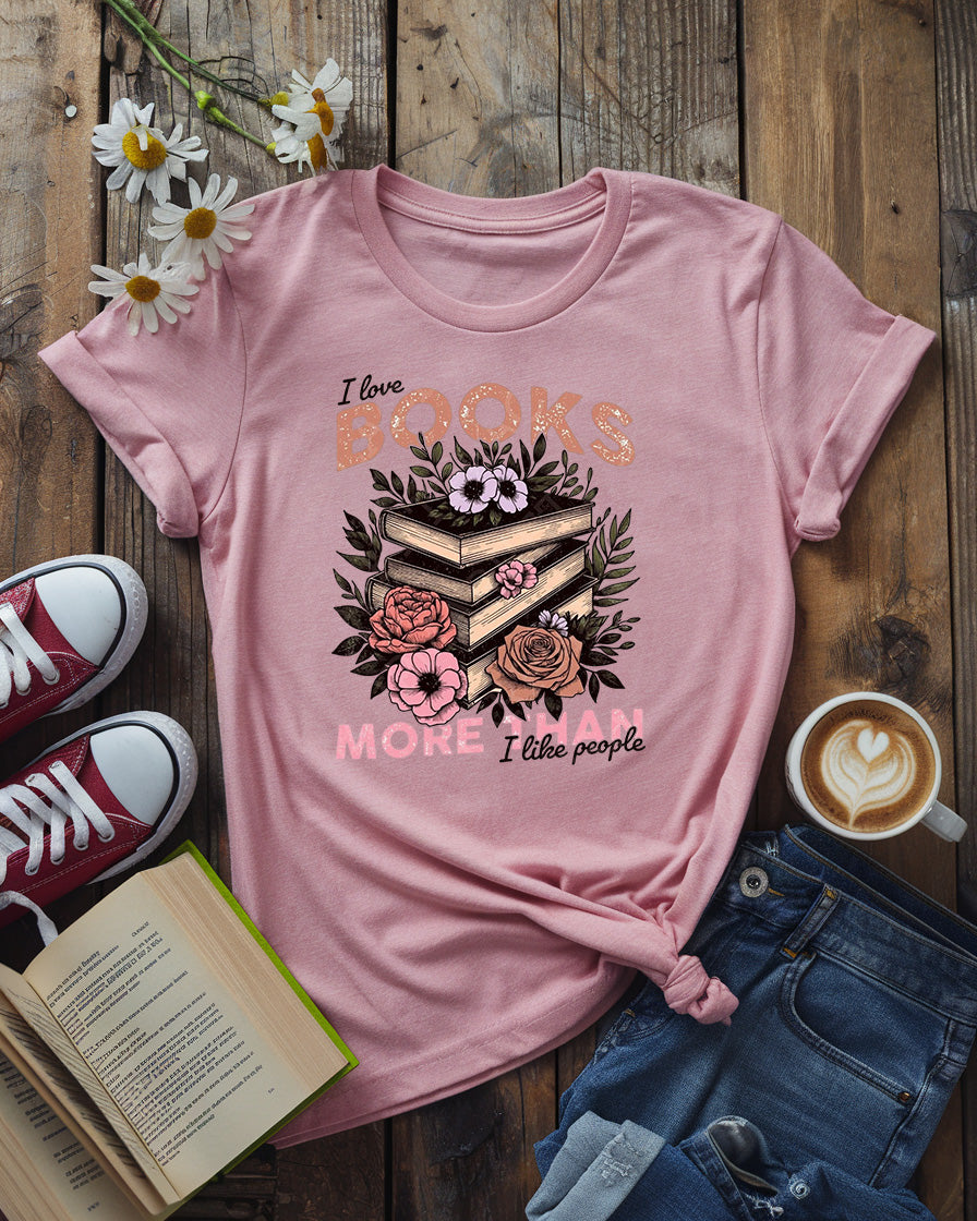 I Love Books More Tee