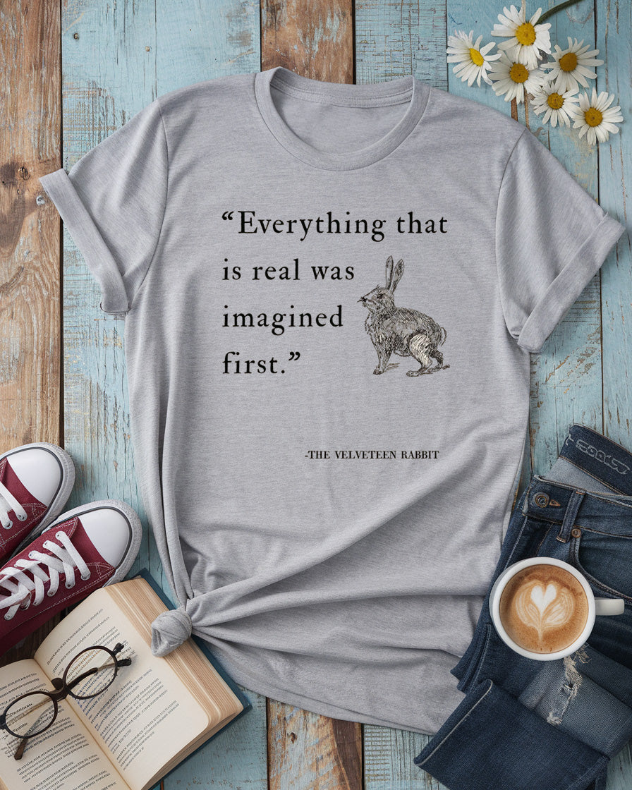 Everything That Is Real Was Imagined First Tee