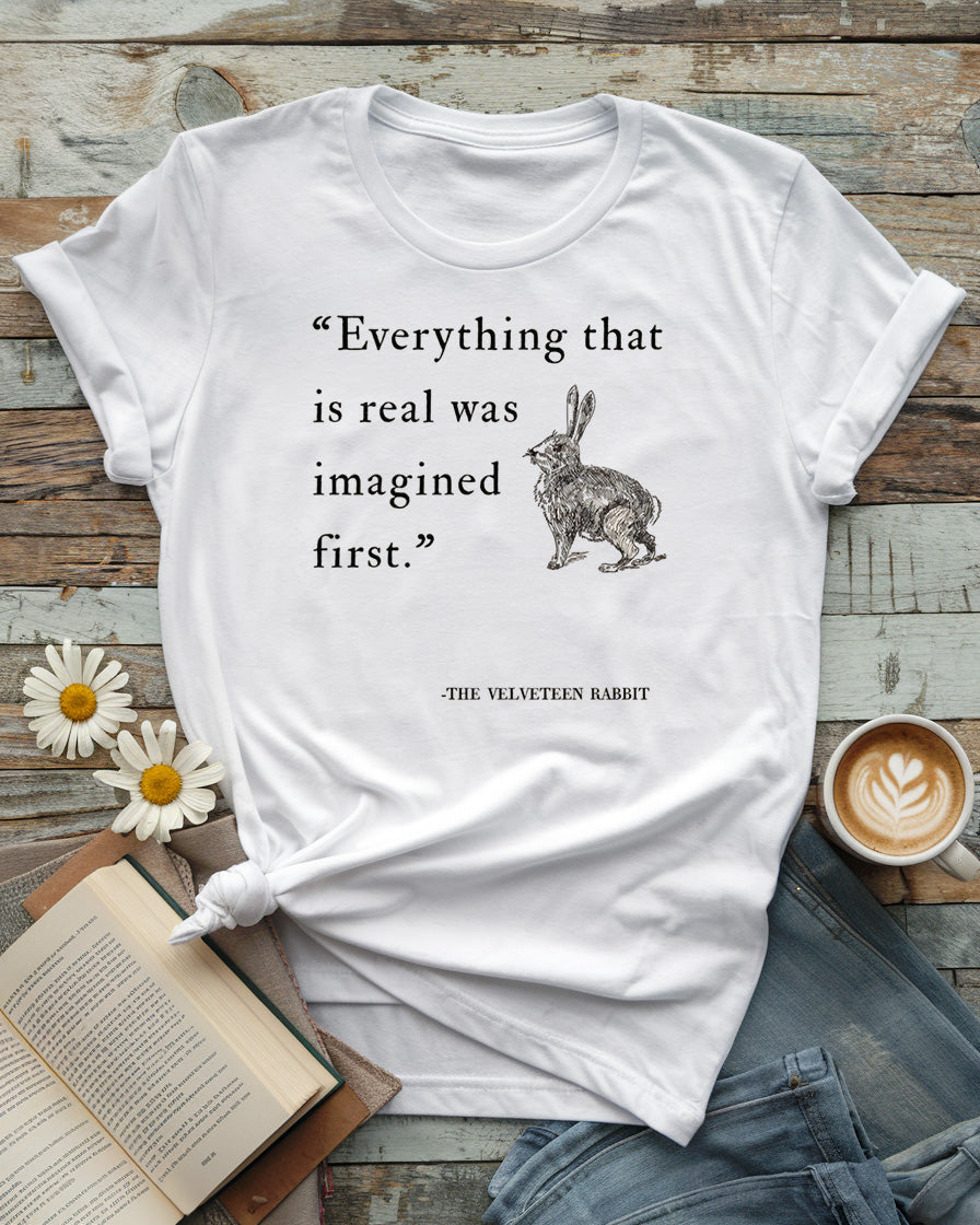 Everything That Is Real Was Imagined First Tee