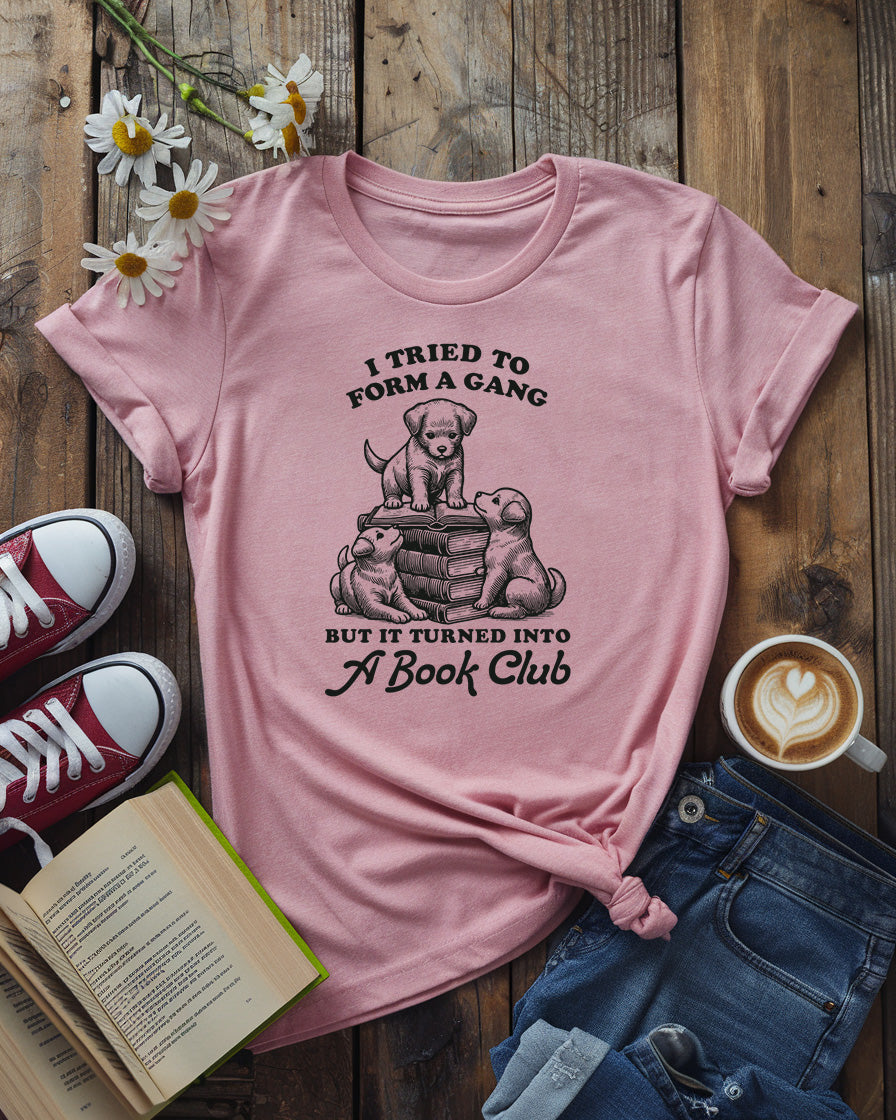 Turned Into a Book Club Tee