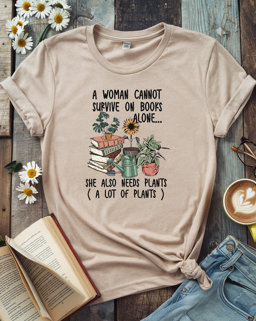 A Woman Cannot Survive on Books Alone Tee