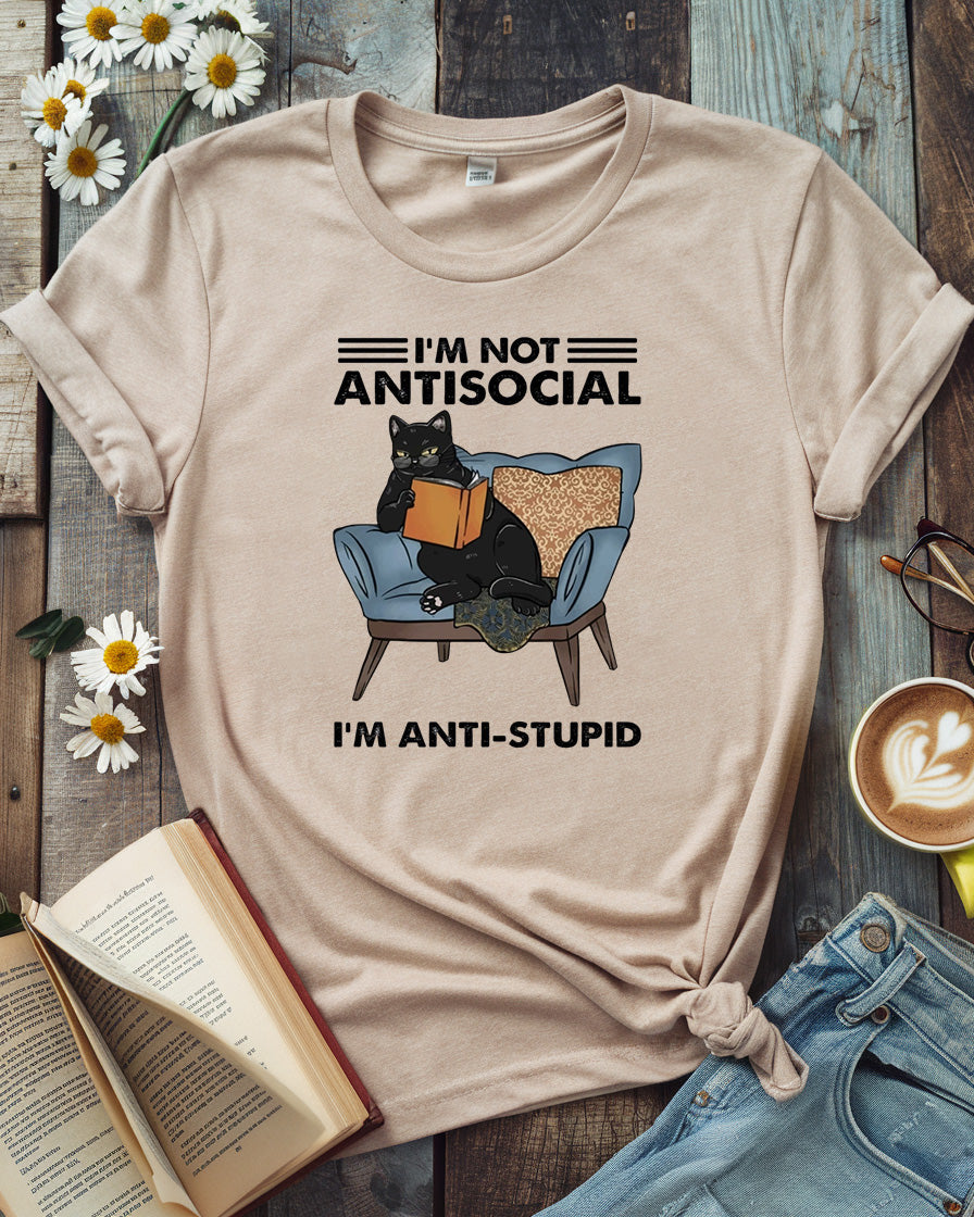 I’m Not Antisocial, I’m Anti-Stupid Tee