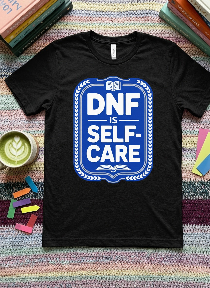 DNF Is Self-Care — Reader Identity Badge Tee