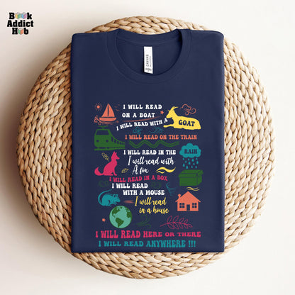 I Will Read Here Or There Tee