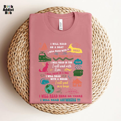 I Will Read Here Or There Tee