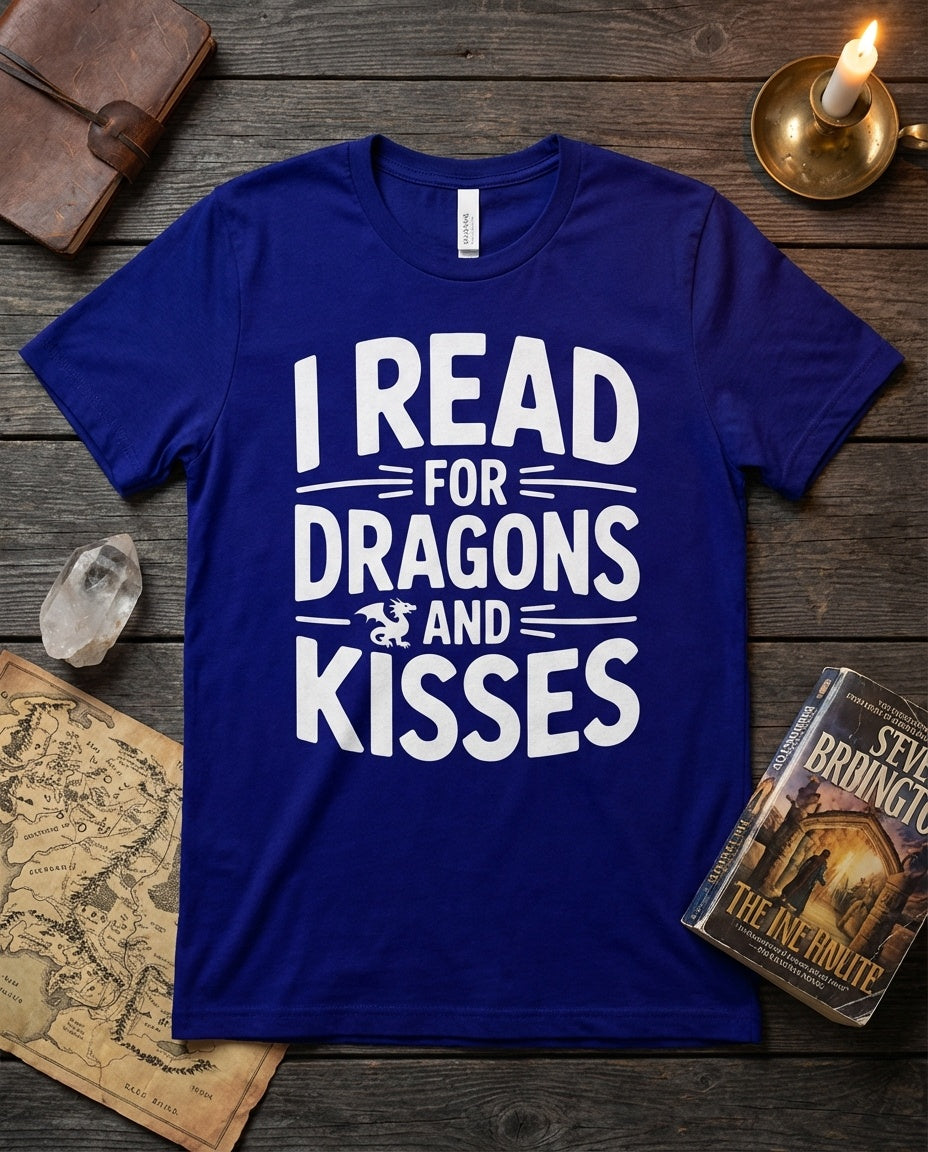 I Read For Dragons And Kisses t-shirt - BookAddictHub