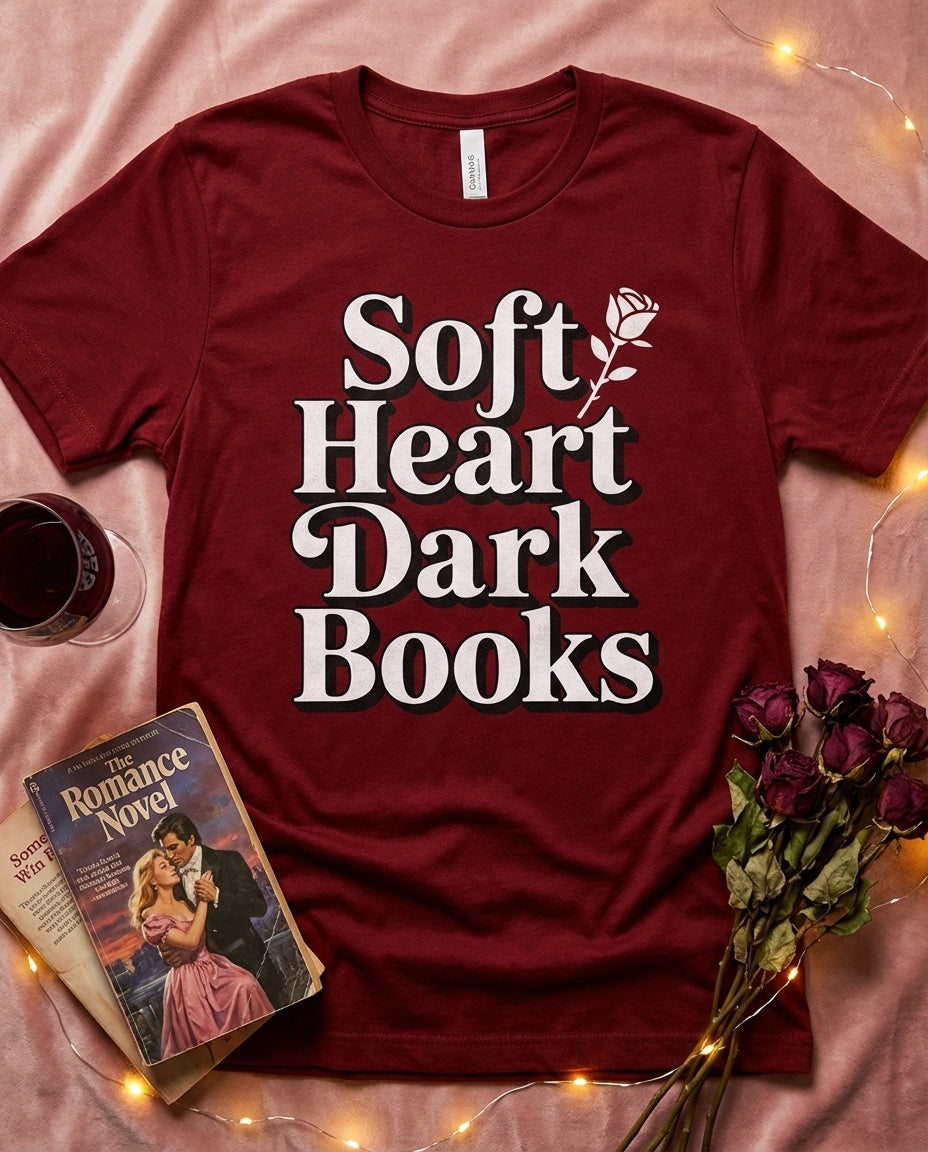 Soft Heart Dark Books t-shirt - BookAddictHub