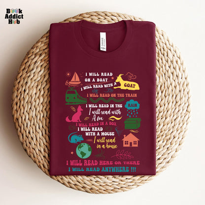 I Will Read Here Or There Tee