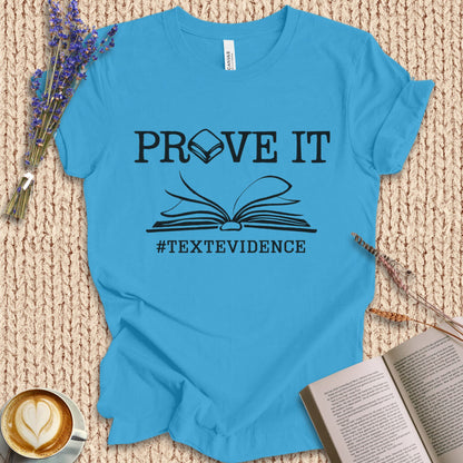 Prove It Tee