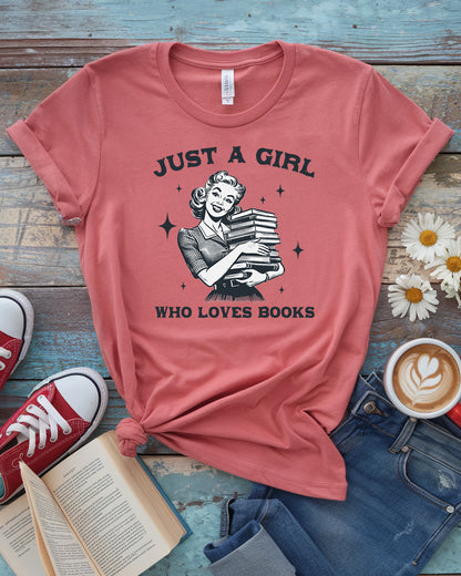Just A Girl Loves Book Tee