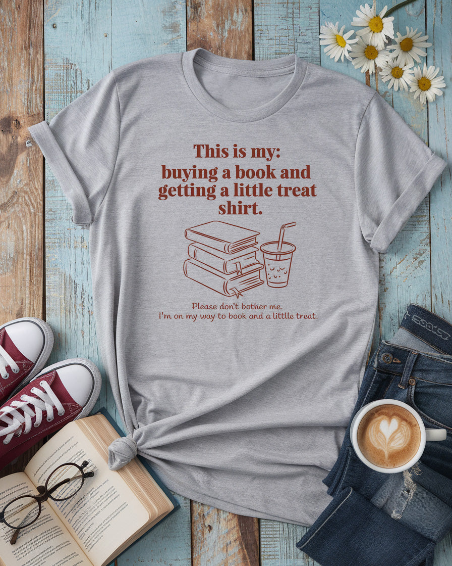 Buying A Book And Getting A Little Treat Tee