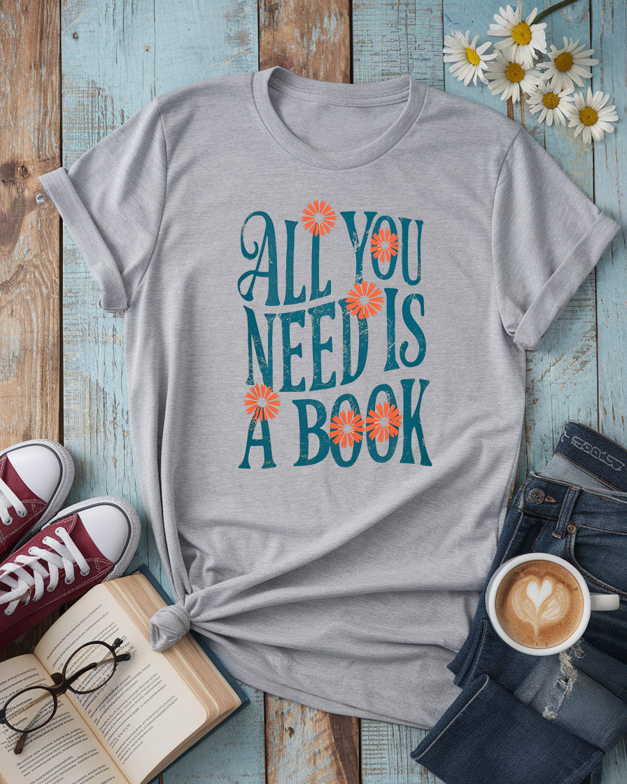 All You Need Is A Book Tee