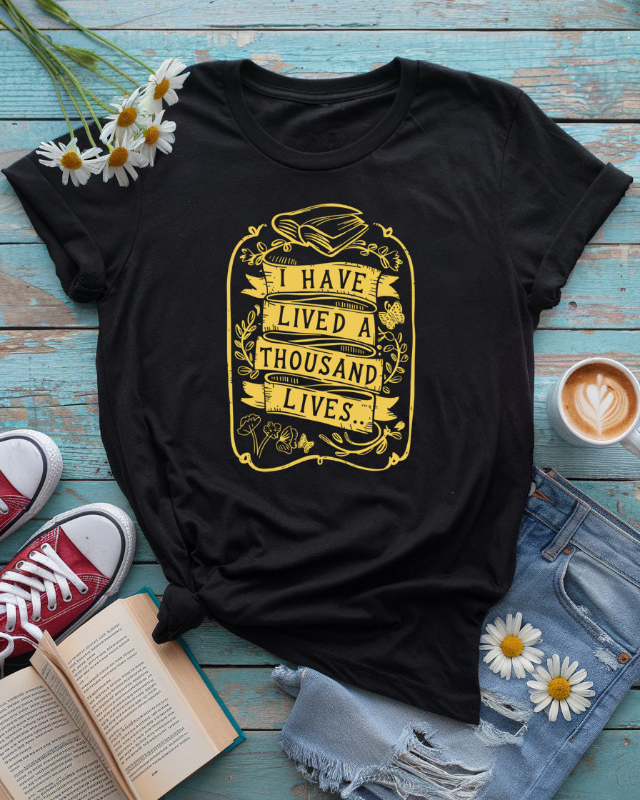 I Have Lived A Thousand Lives Tee