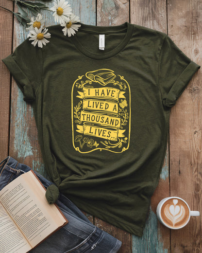 I Have Lived A Thousand Lives Tee