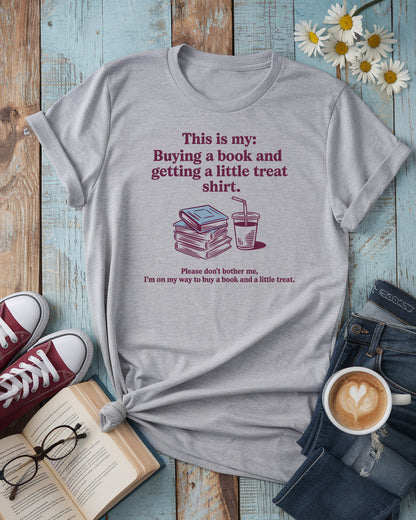 Buy A Book And A Little Treat Tee