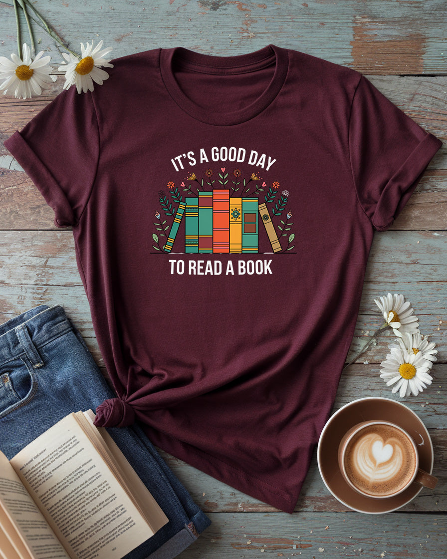 It's A Good Day To Read Books Tee