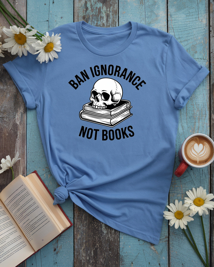 Ban Ignorance Not Book