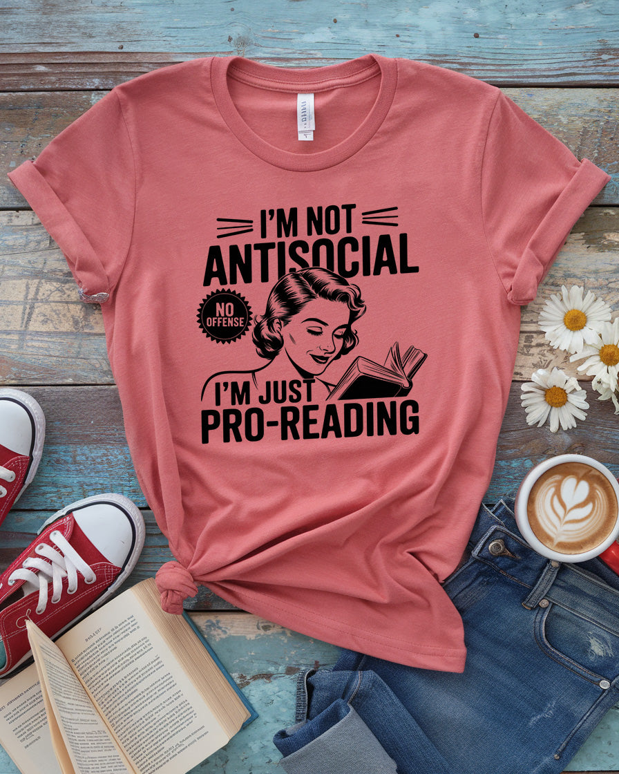 I'M Just Pro-Reading Tee