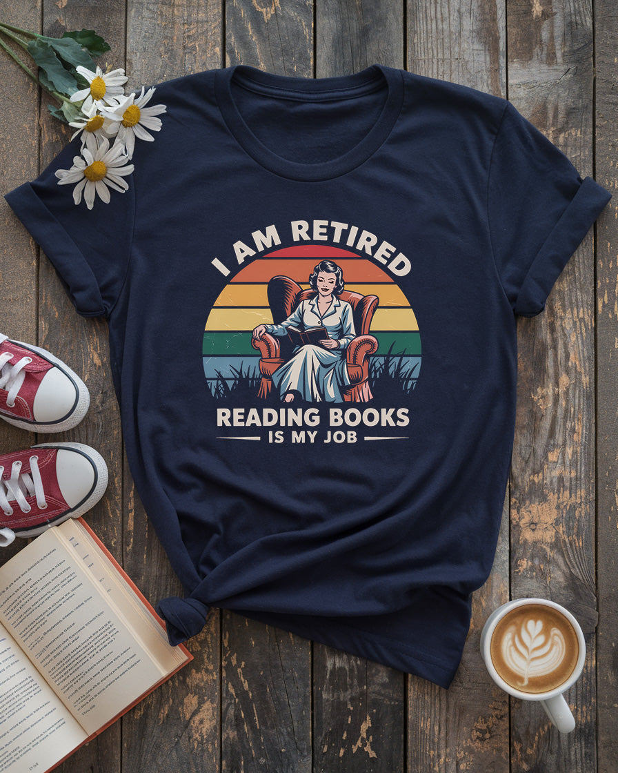 Retired Bookworm Tee | Reading Is My Job