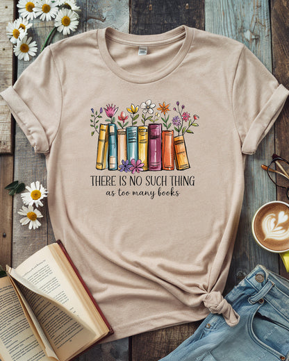 Too Many Books T-Shirt | Floral Bookshelf Design