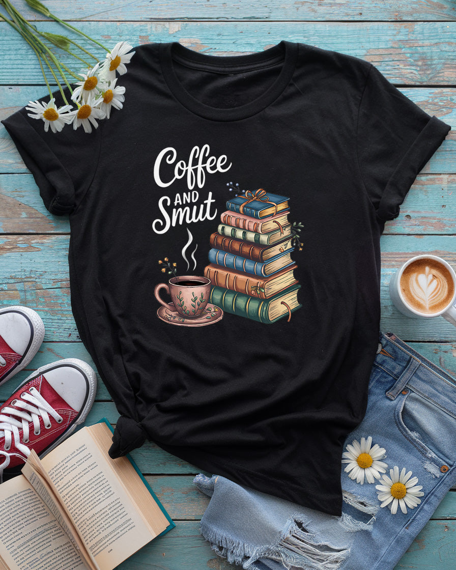 Coffee and Smut T-Shirt | Book Lover's Cozy Tee