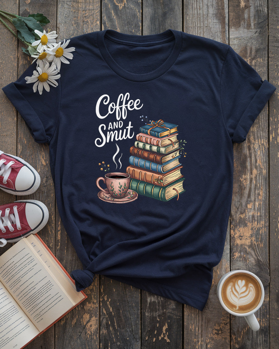 Coffee and Smut T-Shirt | Book Lover's Cozy Tee