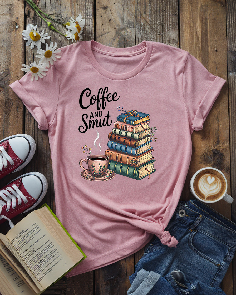 Coffee and Smut T-Shirt | Book Lover's Cozy Tee