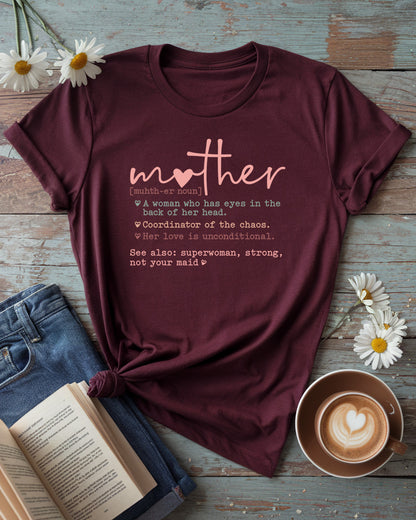 Mother Definition T-Shirt | Funny & Heartfelt Mom Tee