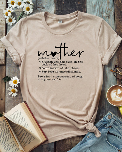 Mother Definition T-Shirt | Funny & Heartfelt Mom Tee
