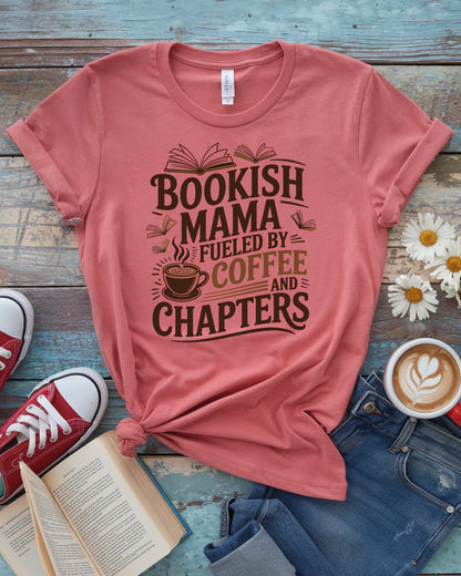 Bookish Mama Tee | Fueled by Coffee and Chapters