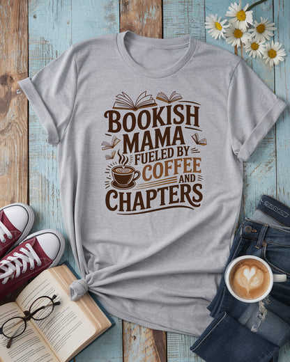 Bookish Mama Tee | Fueled by Coffee and Chapters