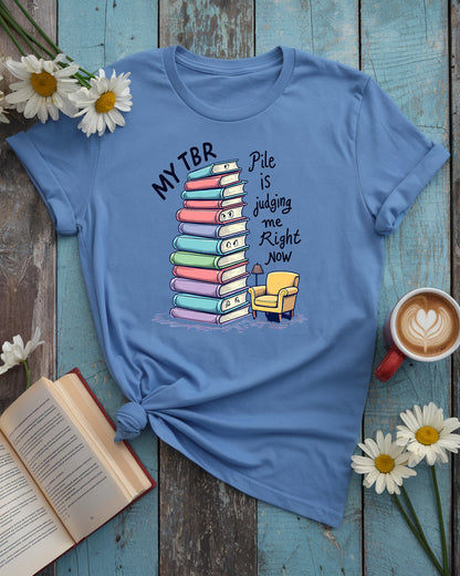 My TBR Pile Is Judging Me Tee, Premium Bella Cotton