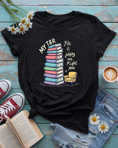 My TBR Pile Is Judging Me Tee, Premium Bella Cotton
