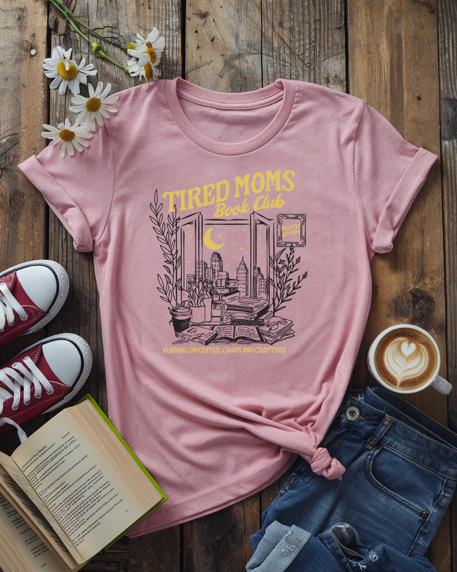 Tired Moms Book Club Tee, Coffee, Chaos & Chapters