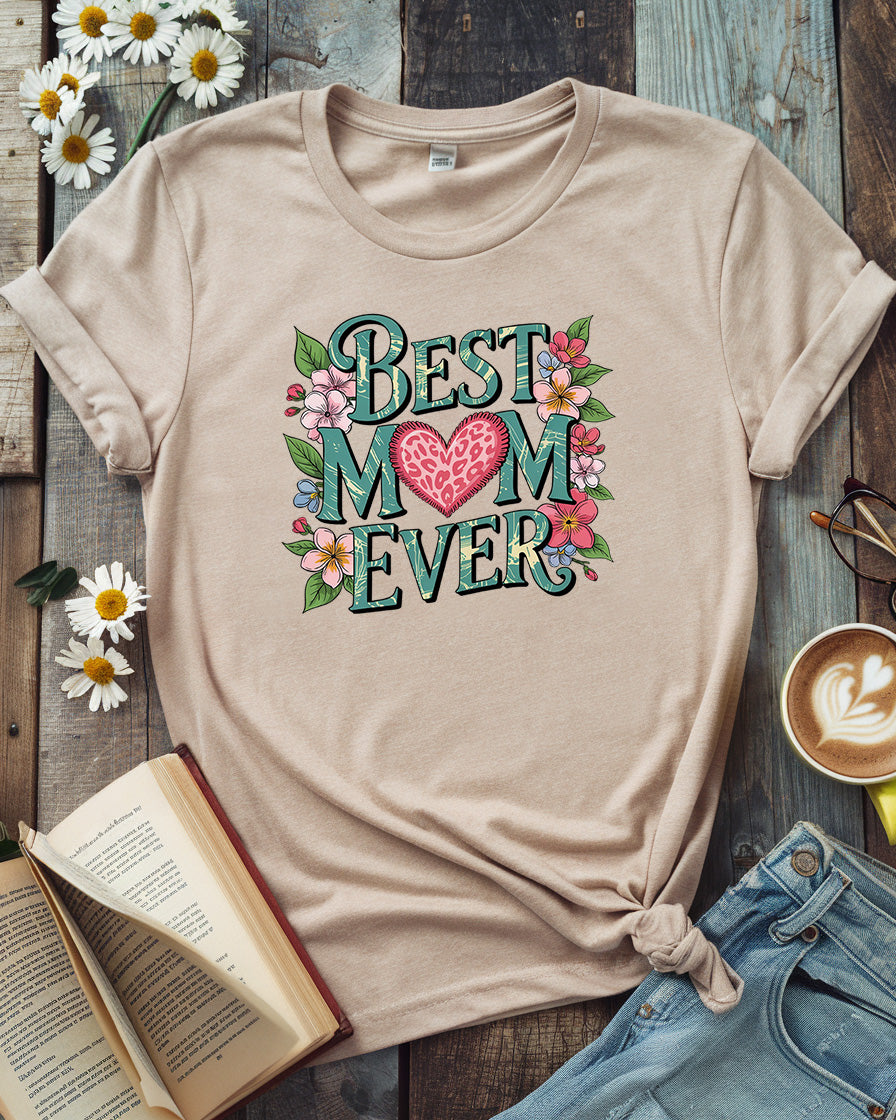 Best Mom Ever Floral Tee, Mother’s Day Gift