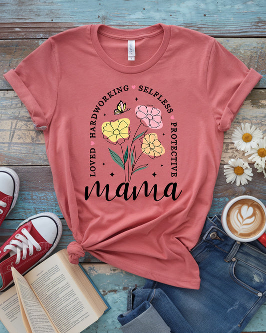 Mama Floral Mother’s Day Tee | Loved, Hardworking, Selfless, Protective