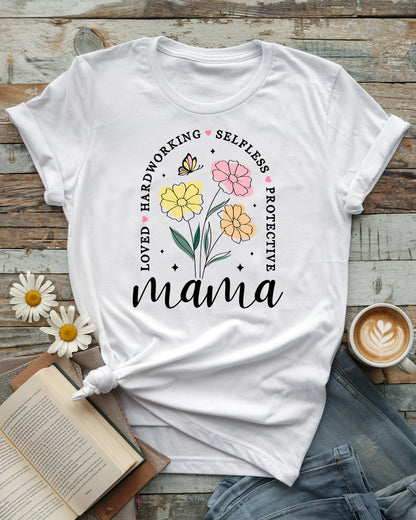 Mama Floral Mother’s Day Tee | Loved, Hardworking, Selfless, Protective