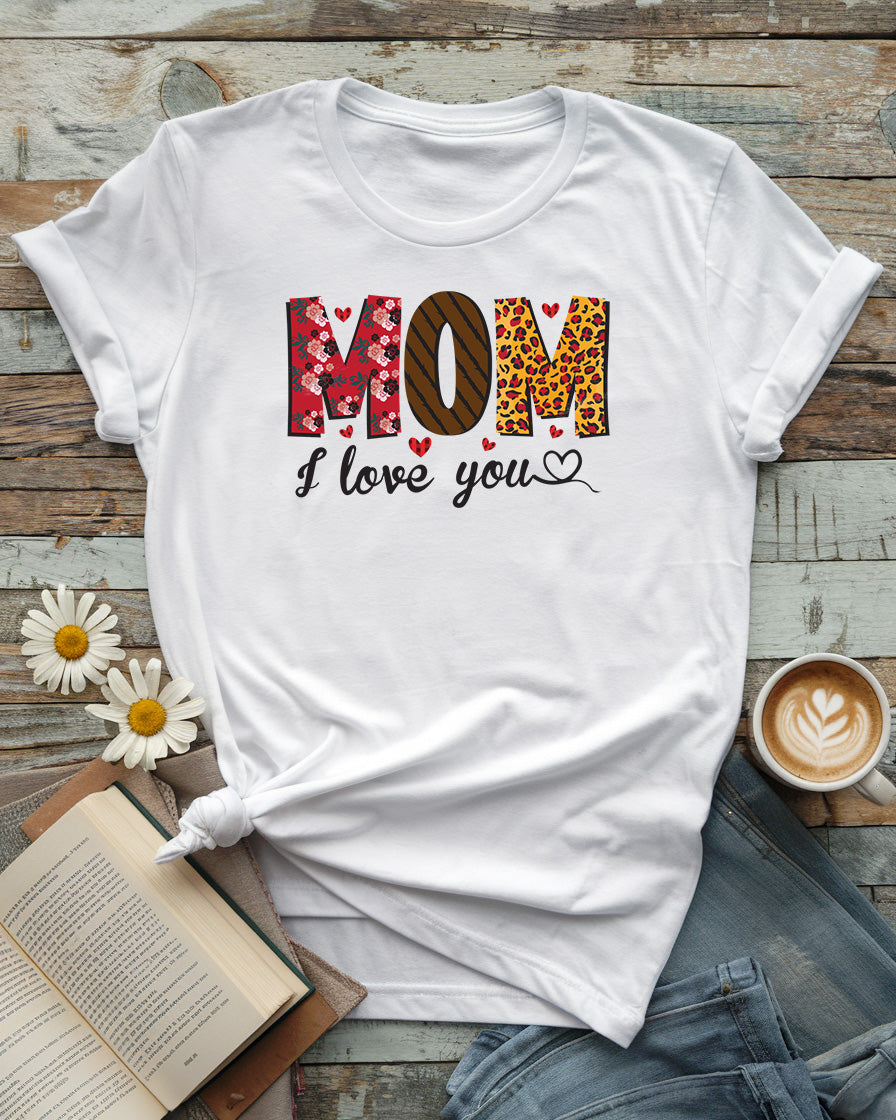 Mom I Love You Tee