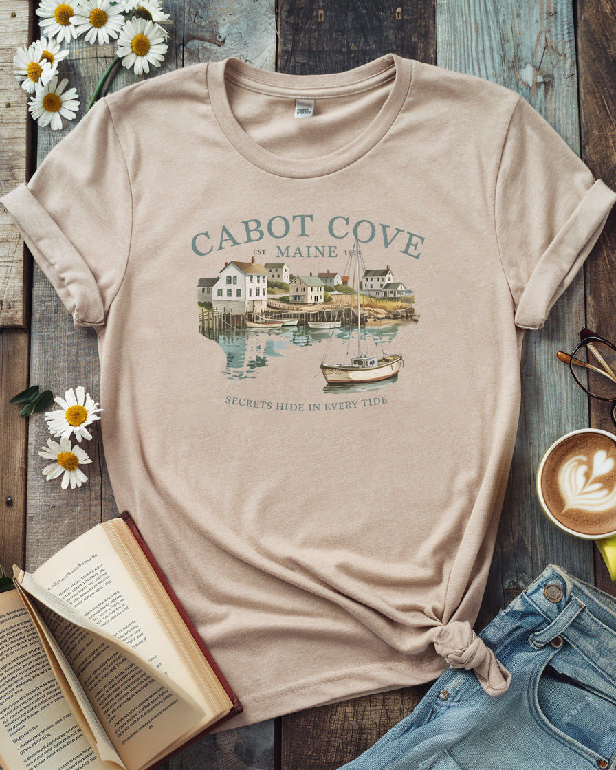 Cabot Cove, Maine Tee, Secrets Hide in Every Tide