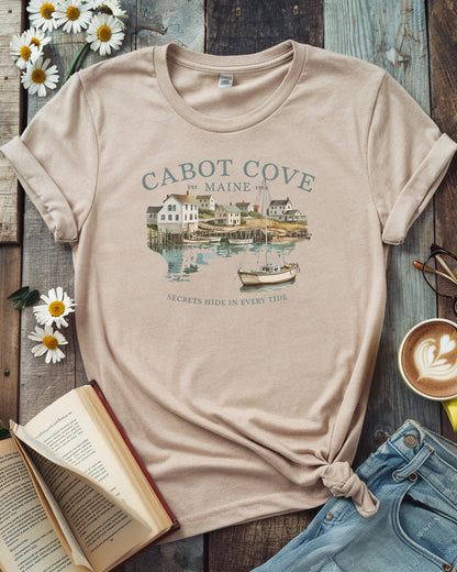 Cabot Cove, Maine Tee, Secrets Hide in Every Tide