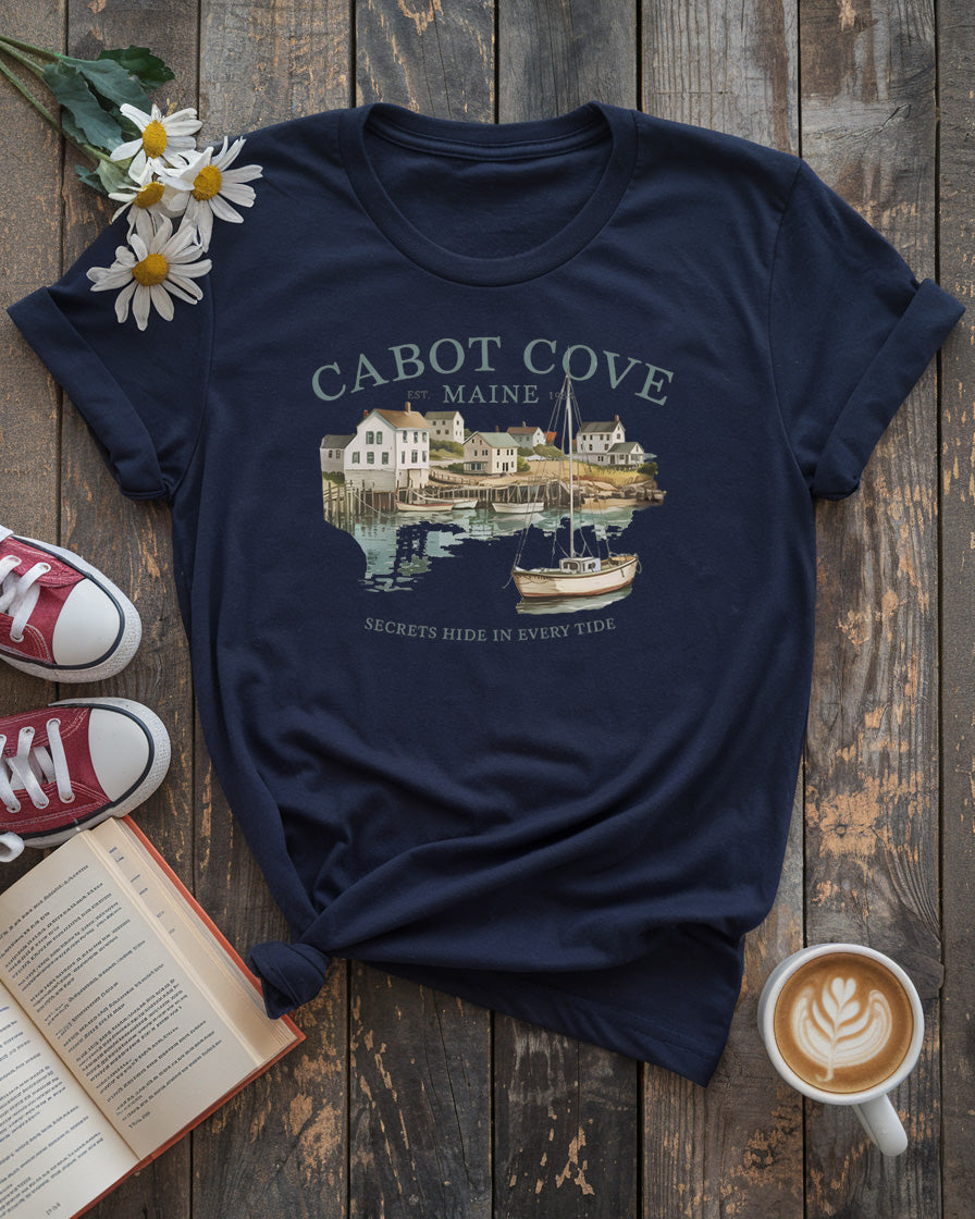 Cabot Cove, Maine Tee, Secrets Hide in Every Tide