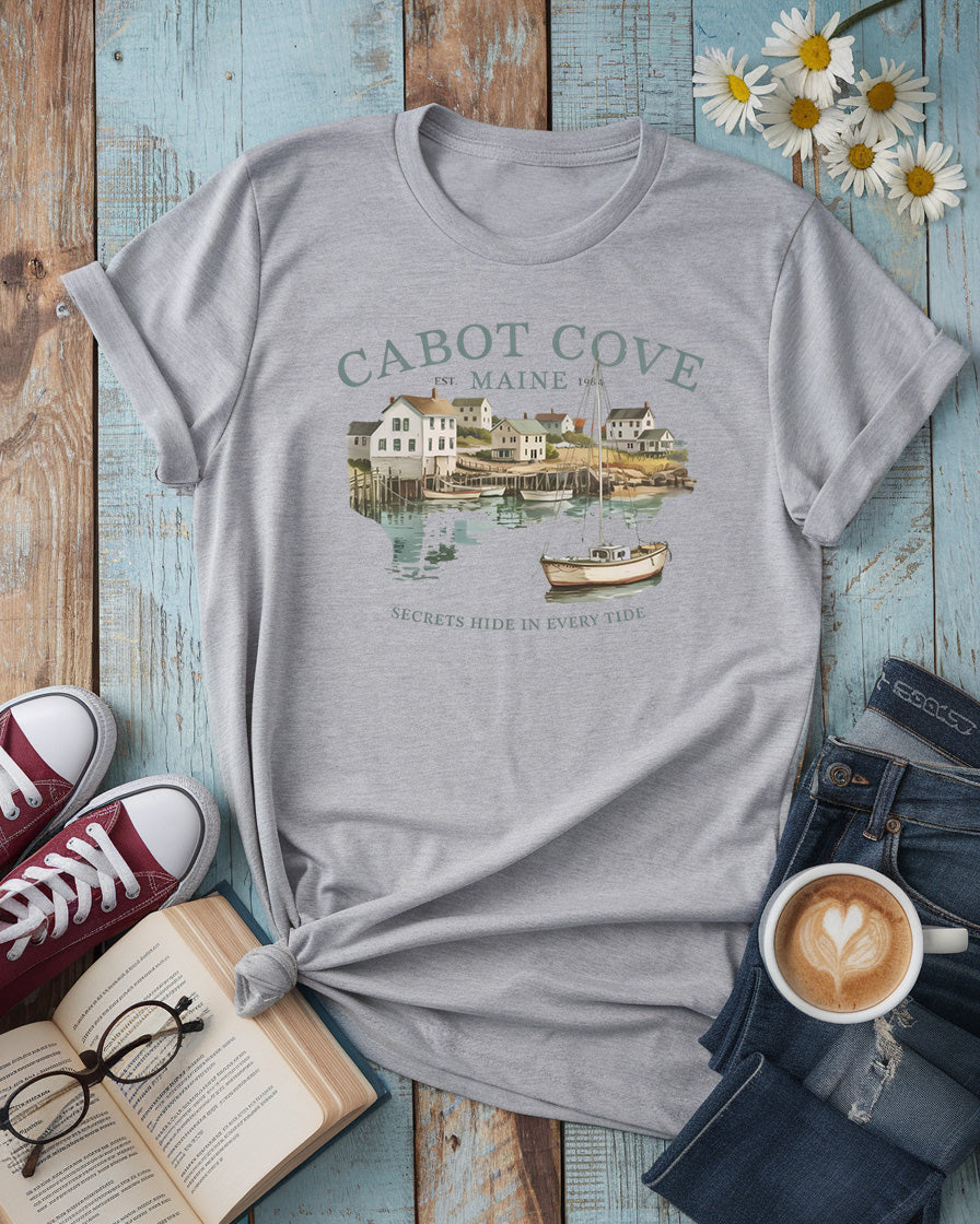 Cabot Cove, Maine Tee, Secrets Hide in Every Tide